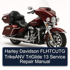 Harley Davidson FLHTCUTG TrikeANV TriGlide 13 Service Repair Manual