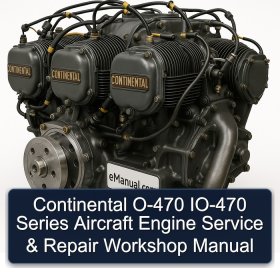 Continental O-470 IO-470 Series Aircraft Engine Service & Repair Workshop Manual