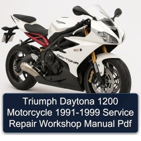 Triumph Daytona 1200 Motorcycle 1991-1999 Service Repair Workshop Manual Pdf