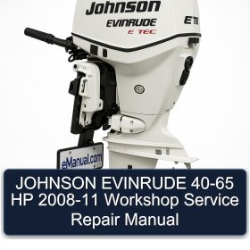 JOHNSON EVINRUDE 40-65 HP 2008-11 Workshop Service Repair Manual