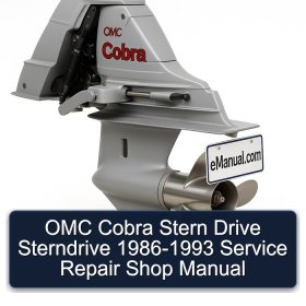 OMC Cobra Stern Drive Sterndrive 1986-1993 Service Repair Shop Manual