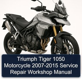 Triumph Tiger 1050 Motorcycle 2007-2015 Service Repair Workshop Manual