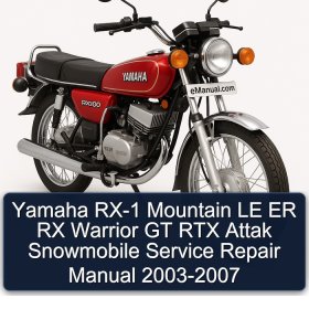 Yamaha RX-1 Mountain LE ER RX Warrior GT RTX Attak Snowmobile Service Repair Manual 2003-2007