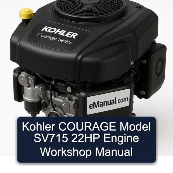 Kohler COURAGE Model SV715 22HP Engine Workshop Manual