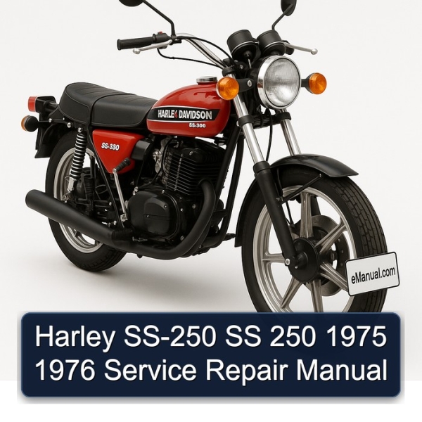 Harley SS-250 SS 250 1975 1976 Service Repair Manual