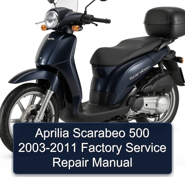 Aprilia Scarabeo 500 2003-2011 Factory Service Repair Manual