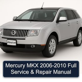 Mercury MKX 2006-2010 Full Service & Repair Manual