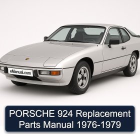 PORSCHE 924 Replacement Parts Manual 1976-1979