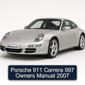 Porsche 911 Carrera 997 Owners Manual 2007