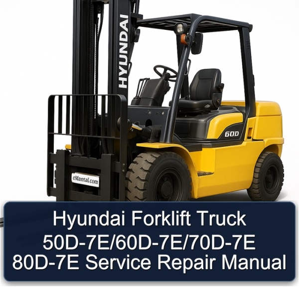 Hyundai Forklift Truck 50D-7E/60D-7E/70D-7E 80D-7E Service Repair Manual