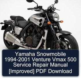Yamaha Snowmobile 1994-2001 Venture Vmax 500 Service Repair Manual [Improved] PDF Download