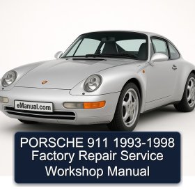 PORSCHE 911 1993-1998 Factory Repair Service Workshop Manual
