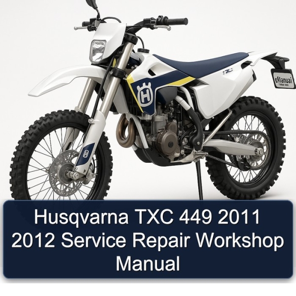 Husqvarna TXC 449 2011 2012 Service Repair Workshop Manual