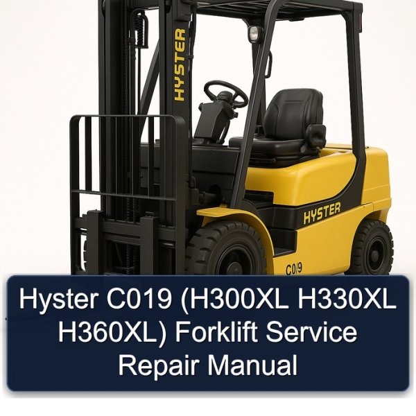 Hyster C019 (H300XL H330XL H360XL) Forklift Service Repair Manual
