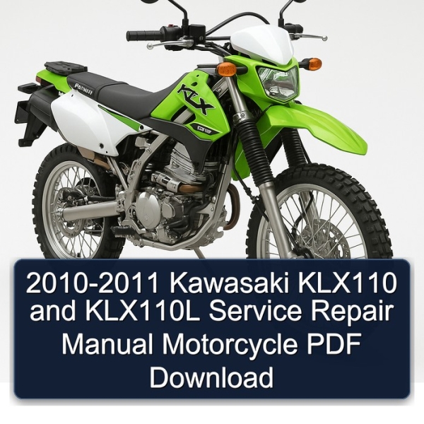 2010-2011 Kawasaki KLX110 and KLX110L Service Repair Manual Motorcycle PDF Download