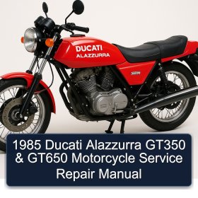 1985 Ducati Alazzurra GT350 & GT650 Motorcycle Service Repair Manual