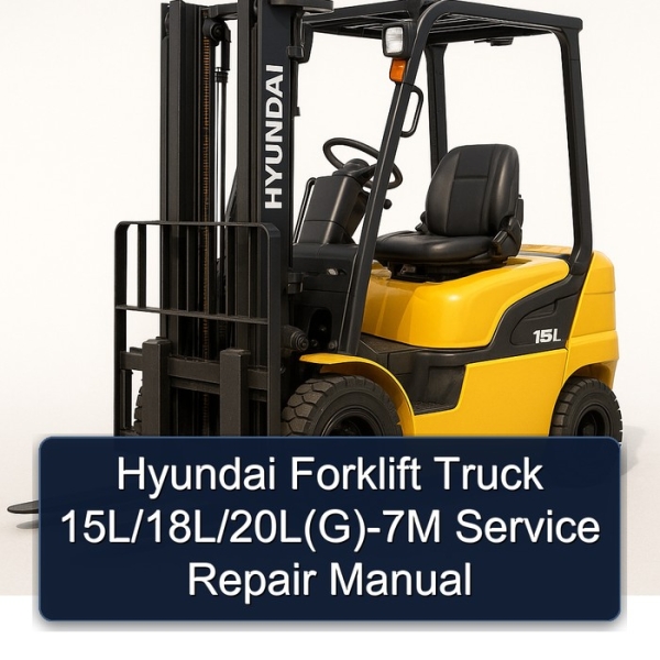 Hyundai Forklift Truck 15L/18L/20L(G)-7M Service Repair Manual