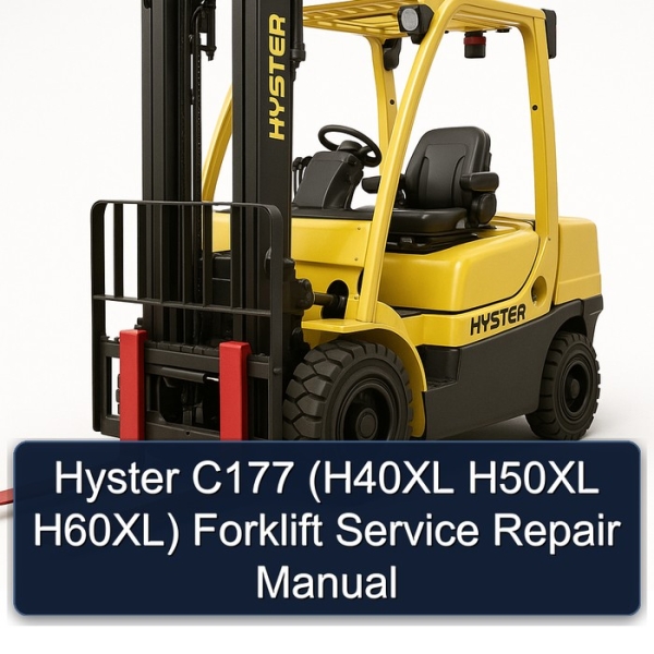 Hyster C177 (H40XL H50XL H60XL) Forklift Service Repair Manual