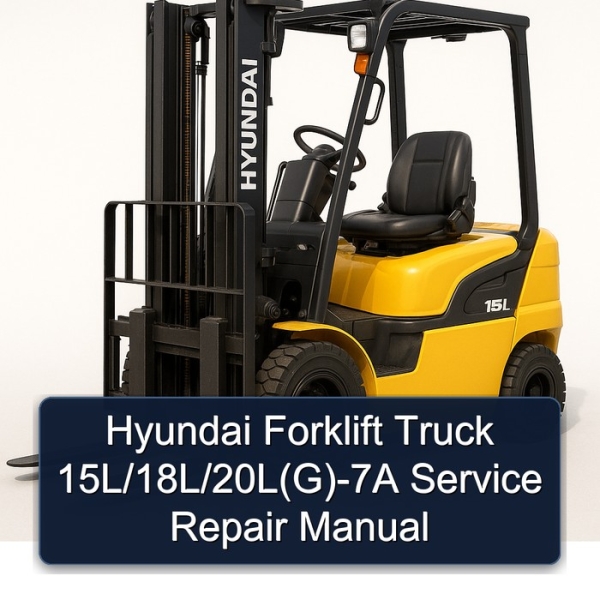 Hyundai Forklift Truck 15L/18L/20L(G)-7A Service Repair Manual