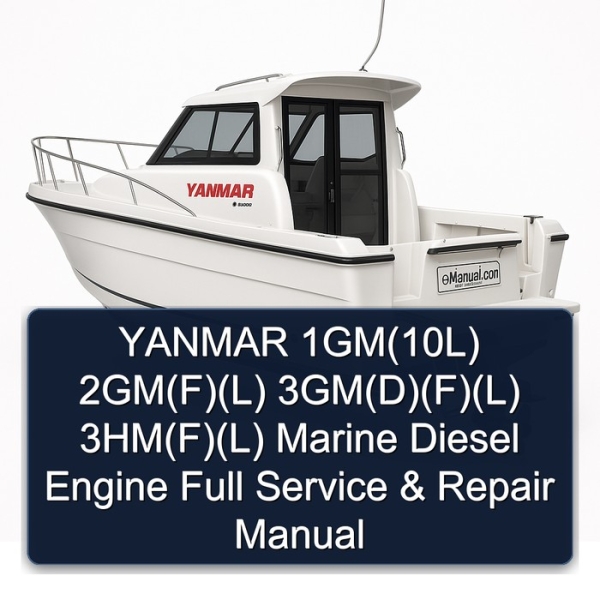 YANMAR 1GM(10L) 2GM(F)(L) 3GM(D)(F)(L) 3HM(F)(L) Marine Diesel Engine Full Service & Repair Manual