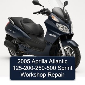 2005 Aprilia Atlantic 125-200-250-500 Sprint Workshop Repair