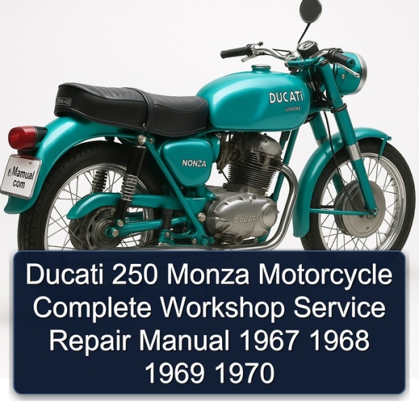 Ducati 250 Monza Motorcycle Complete Workshop Service Repair Manual 1967 1968 1969 1970