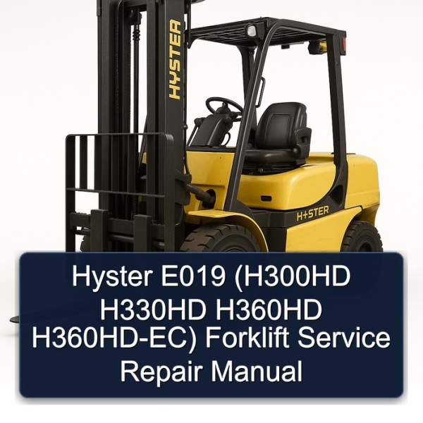 Hyster E019 (H300HD H330HD H360HD H360HD-EC) Forklift Service Repair Manual