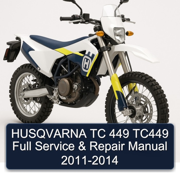 HUSQVARNA TC 449 TC449 Full Service & Repair Manual 2011-2014