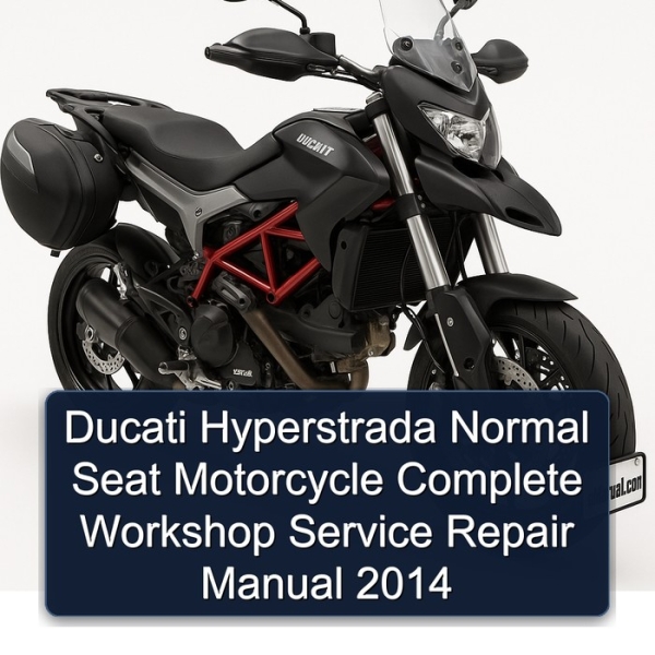Ducati Hyperstrada Normal Seat Motorcycle Complete Workshop Service Repair Manual 2014