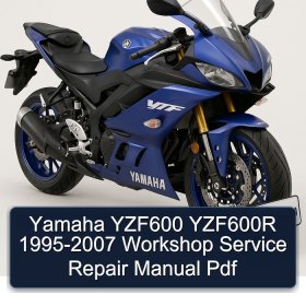 Yamaha YZF600 YZF600R 1995-2007 Workshop Service Repair Manual Pdf