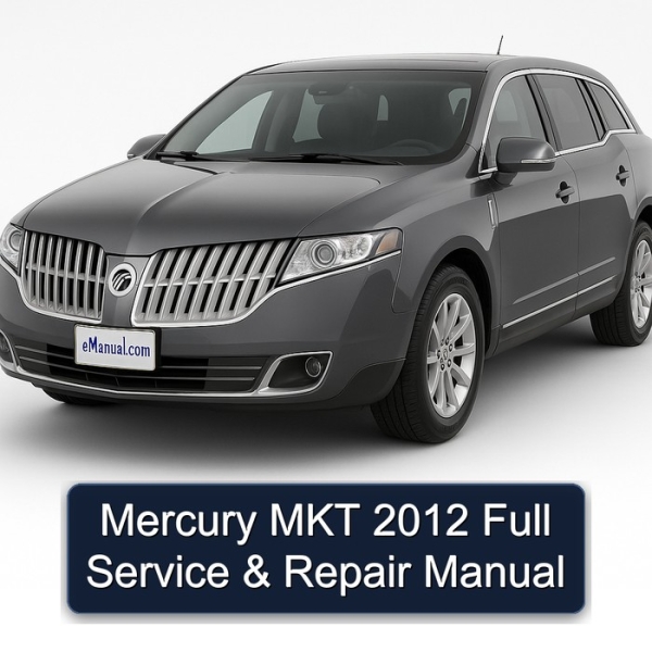 Mercury MKT 2012 Full Service & Repair Manual
