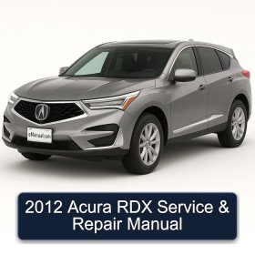 2012 Acura RDX Service & Repair Manual