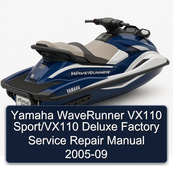 Yamaha WaveRunner VX110 Sport/VX110 Deluxe Factory Service Repair Manual 2005-09