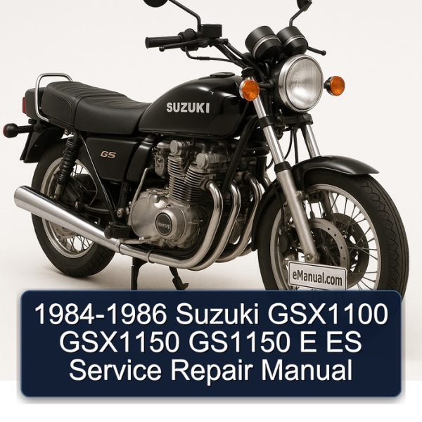 1984-1986 Suzuki GSX1100 GSX1150 GS1150 E ES Service Repair Manual