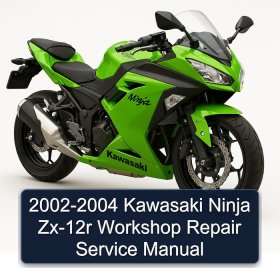 2002-2004 Kawasaki Ninja Zx-12r Workshop Repair Service Manual