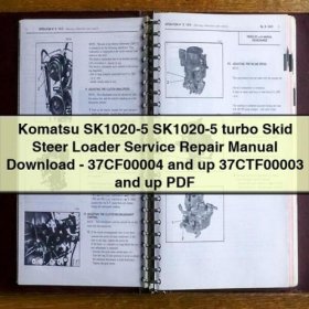 Komatsu SK1020-5 SK1020-5 turbo Skid Steer Loader Manual de servicio y reparación Download - 37CF00004 and up 37CTF00003 and up PDF