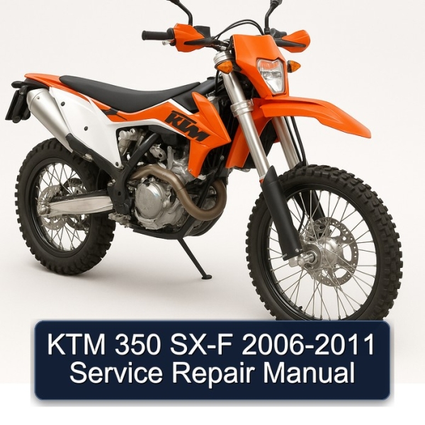 KTM 350 SX-F 2006-2011 Service Repair Manual