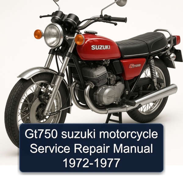 Gt750 suzuki motorcycle Service Repair Manual 1972-1977