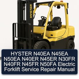 HYSTER N40EA N45EA N50EA N40ER N45ER N30FR N40FR N45FR N50FA Electric Forklift Service Repair Manual