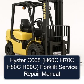Hyster C005 (H60C H70C H80C H90C) Forklift Service Repair Manual
