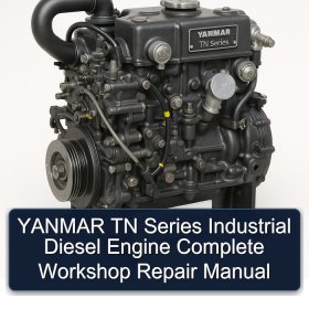 YANMAR TN Series Industrial Diesel Engine Complete Workshop Repair Manual