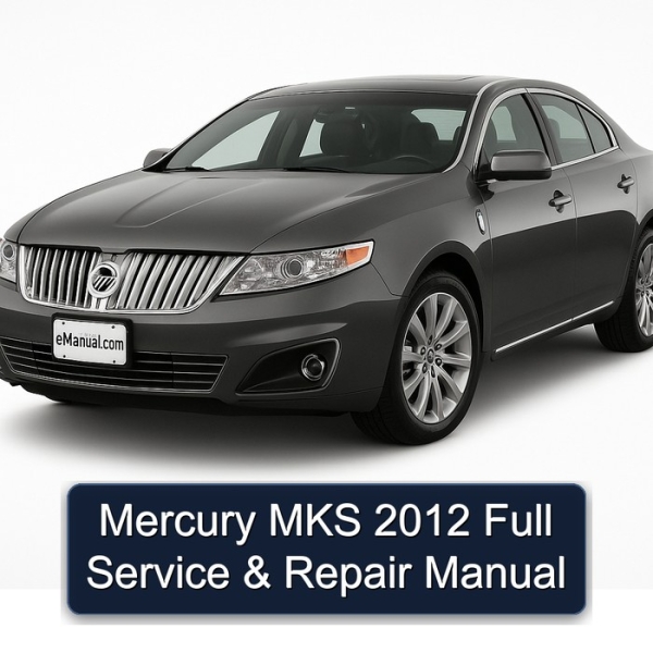 Mercury MKS 2012 Full Service & Repair Manual