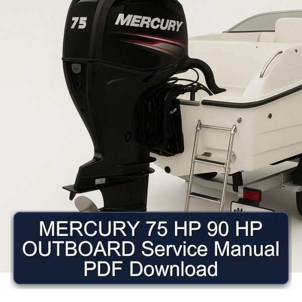 MERCURY 75 HP 90 HP OUTBOARD Service Manual PDF Download