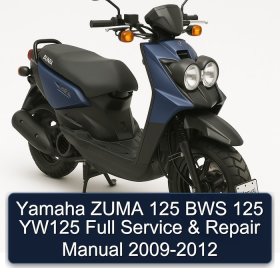 Yamaha ZUMA 125 BWS 125 YW125 Full Service & Repair Manual 2009-2012