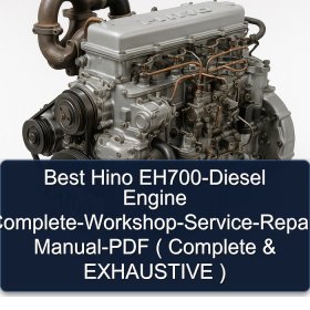 Best Hino EH700-Diesel Engine Complete-Workshop-Service-Repair Manual-PDF ( Complete & EXHAUSTIVE )