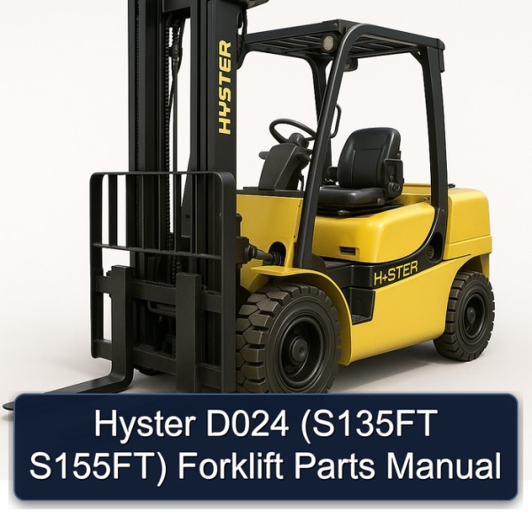 Hyster D024 (S135FT S155FT) Forklift Parts Manual