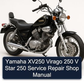 Yamaha XV250 Virago 250 V Star 250 Service Repair Shop Manual