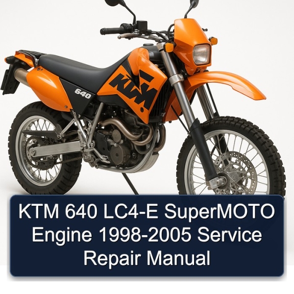 KTM 640 LC4-E SuperMOTO Engine 1998-2005 Service Repair Manual