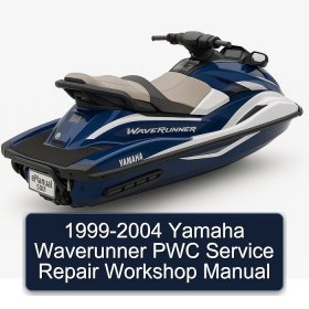 1999-2004 Yamaha Waverunner PWC Service Repair Workshop Manual