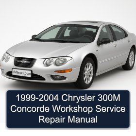 1999-2004 Chrysler 300M Concorde Workshop Service Repair Manual